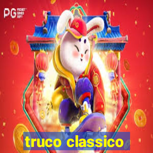 truco classico